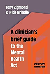 Cover - A Clinician's Brief Guide to the Mental Health Act 4ed.jpg