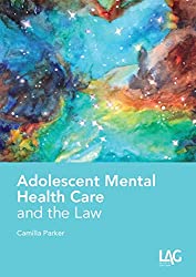 Cover - Adolescent Mental Health Care and the Law.jpg