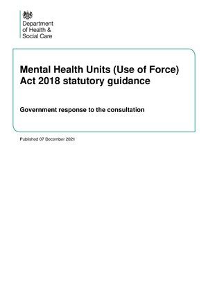 2021-12-07 DHSC Use of force consultation response.pdf
